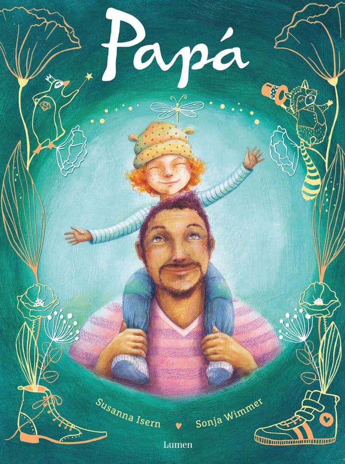 Papá-Un libro para celebrar la alegría de ser padre