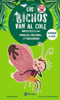 1.Los bichos van al cole-Pinceles, pinturas y travesuras.