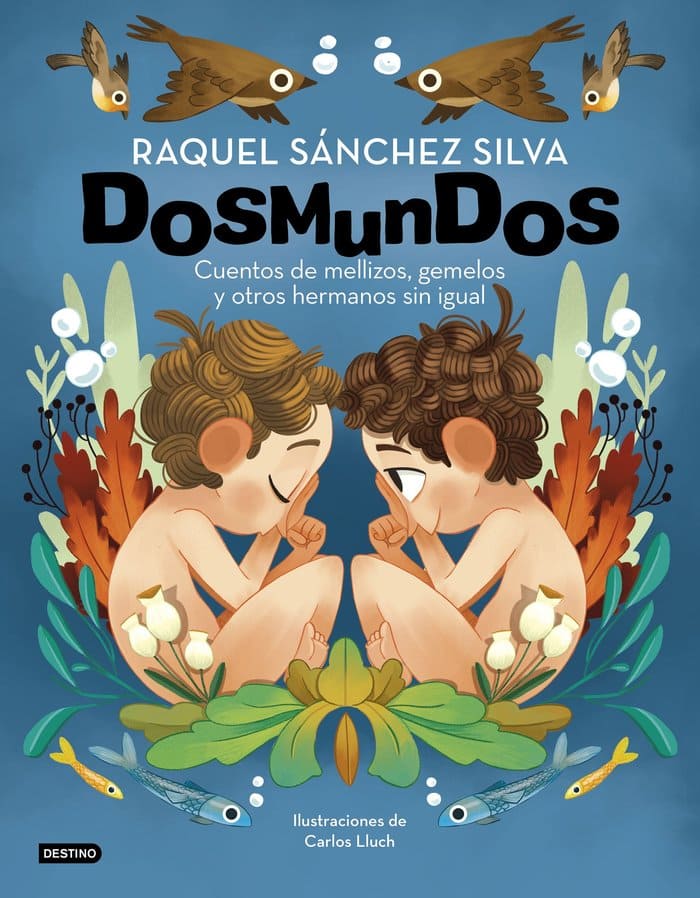 Dosmundos-Cuentos de mellizos, gemelos y otros hermanos sin igual