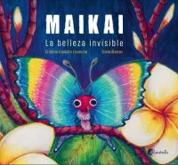 Maikai. La belleza invisible