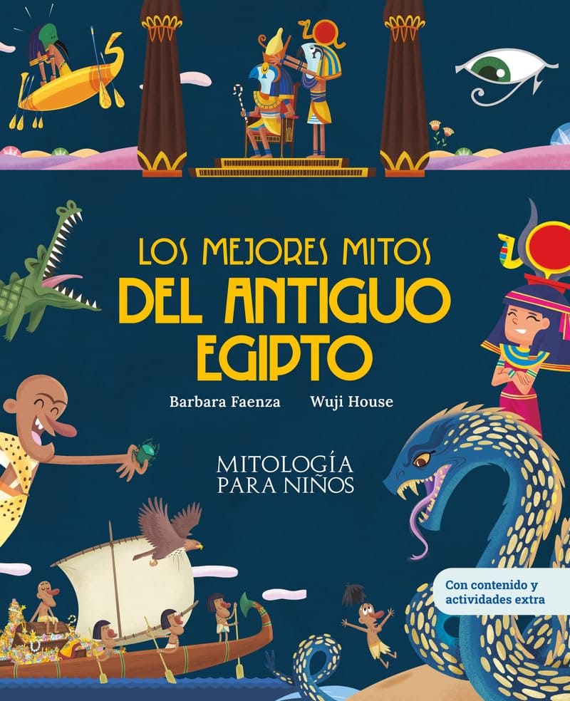 Los mejores mitos del Antiguo Egipto. Mitología para niños