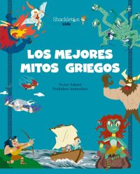 Los mejores mitos griegos. Mitología para niños