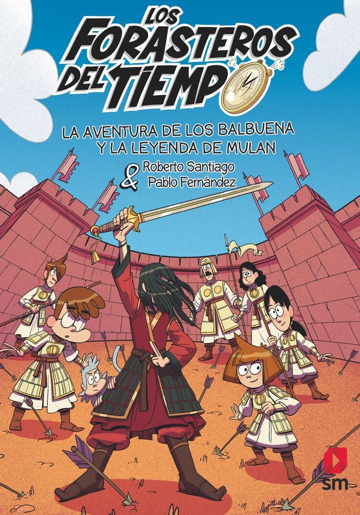 19.Los forasteros del tiempo-La aventura de los Balbuena y la leyenda de Mulán