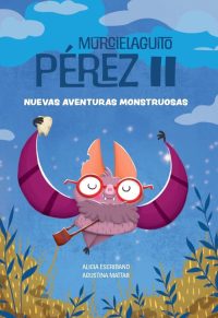 Murcielaguito Pérez II. Nuevas aventuras monstruosas