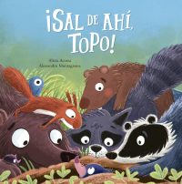 ¡Sal de ahí topo!