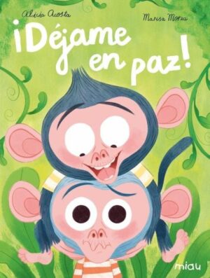 ¡Déjame en paz!