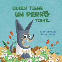 Quien tiene un perro tiene…