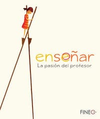 Enseñar. La pasión del profesor