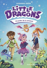 2.Little dragons-El poder de la amistad