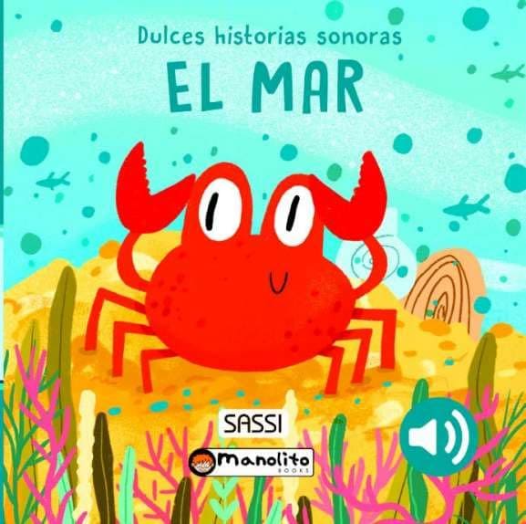 El mar. Dulces historias sonoras
