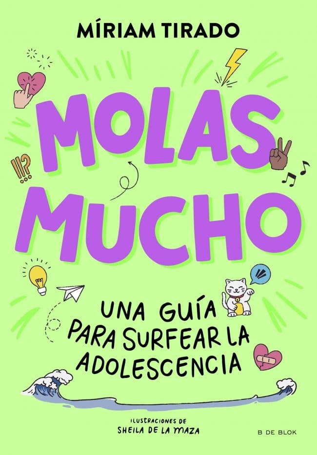 Molas mucho. Una guía para surfear la adolescencia