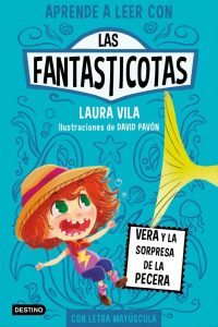 1.Aprende a leer con las fantasticotas. Vera y la sorpresa de la pecera