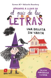 1.Aprende a leer en el país de las letras. Una brujita sin varita