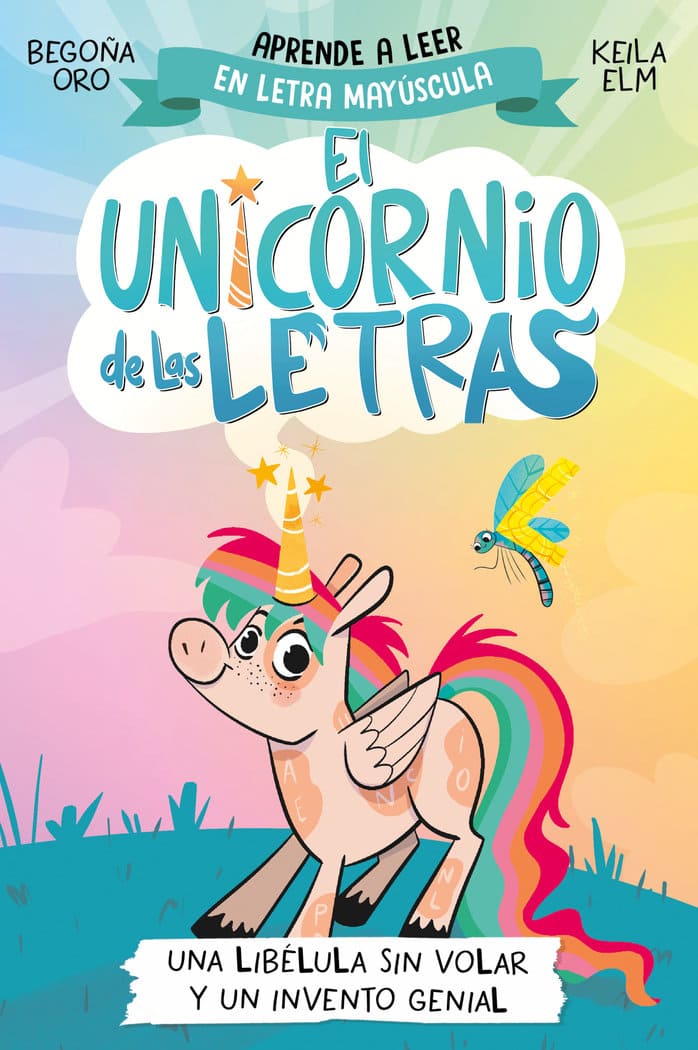1.El unicornio de las letras. Una libélula sin volar y un invento genial