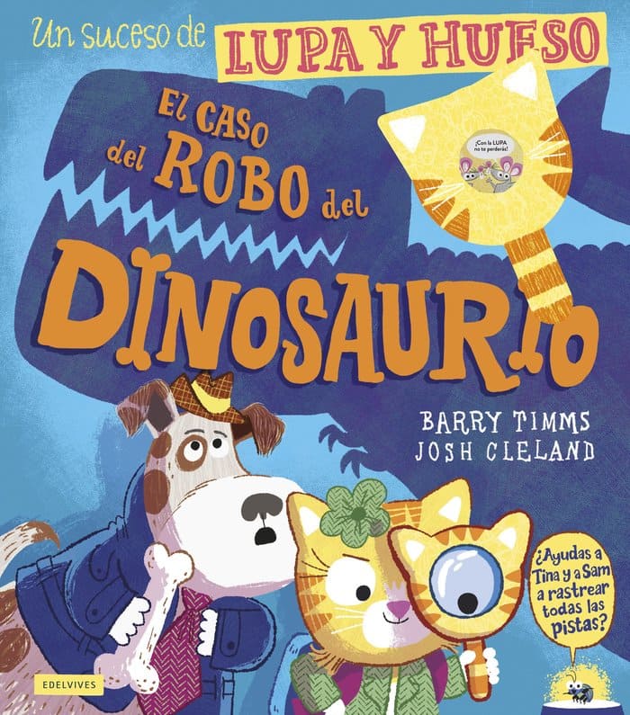 Un suceso de Lupa y Hueso. El caso del robo del dinosaurio