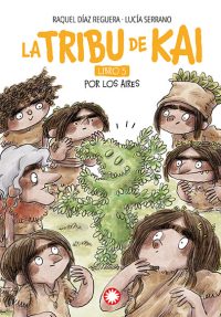 5.La tribu de Kai-Por los aires