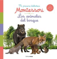 Mi primera biblioteca Montessori. Los animales del bosque