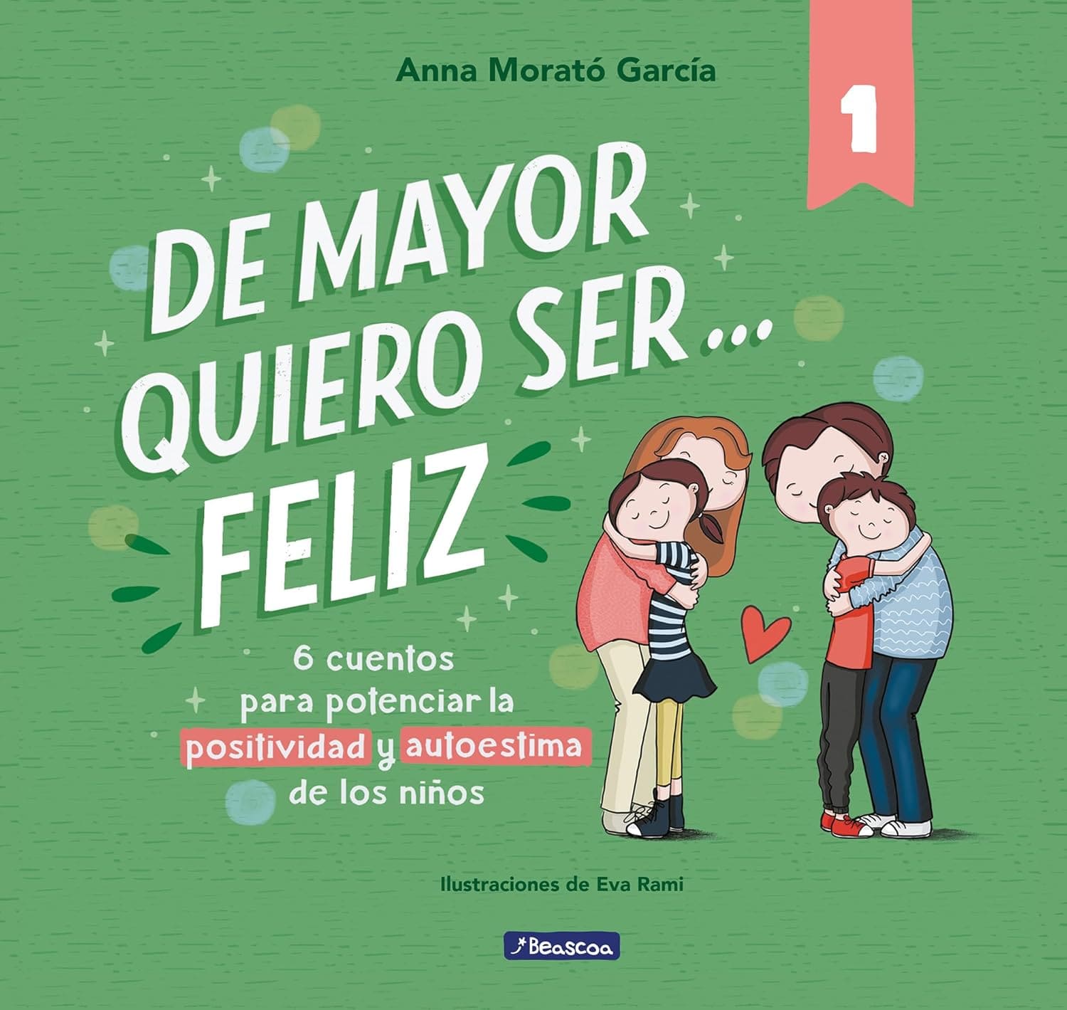 1.De mayor quiero ser... ¡Feliz!