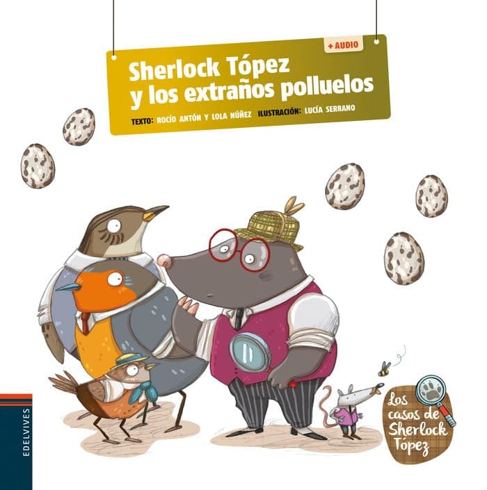 4. Sherlock Tópez y los extraños polluelos